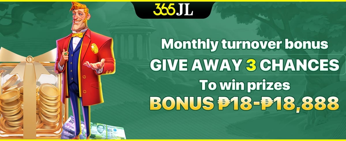Monthly turnover bonus Give away 3 chances To win prizes Bonus ₱18-₱18,888 promotion banner